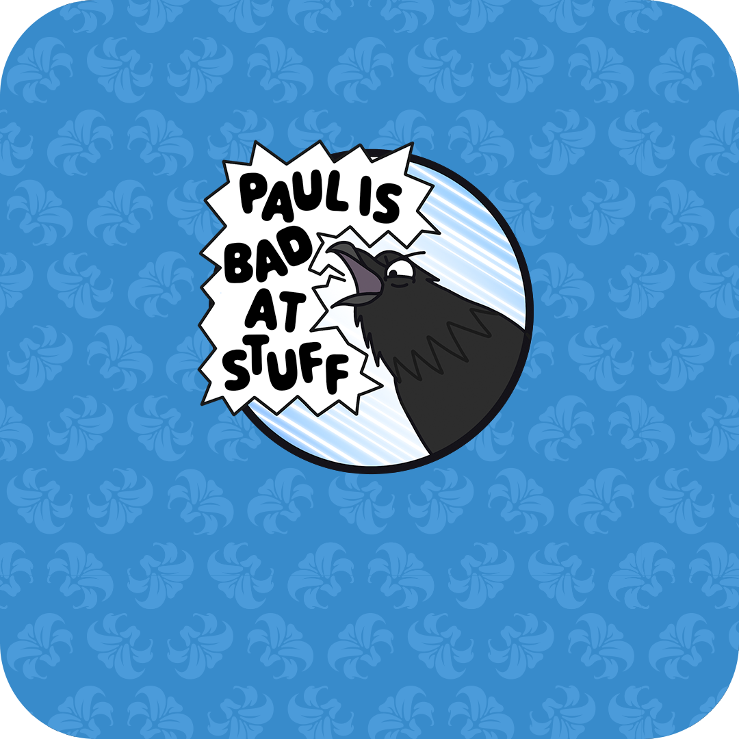 Paul is Bad at Stuff
